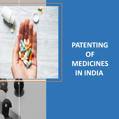 PATENTING OF MEDICINES IN INDIA
